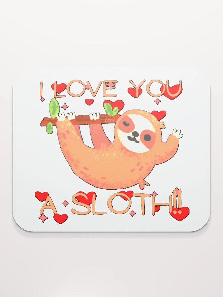 I LOVE YOU A SLOTH product image (2)