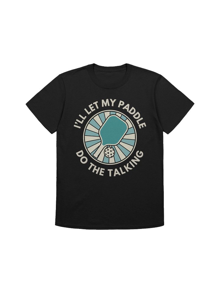 I Will Let My Paddle Do The Talking product image (1)