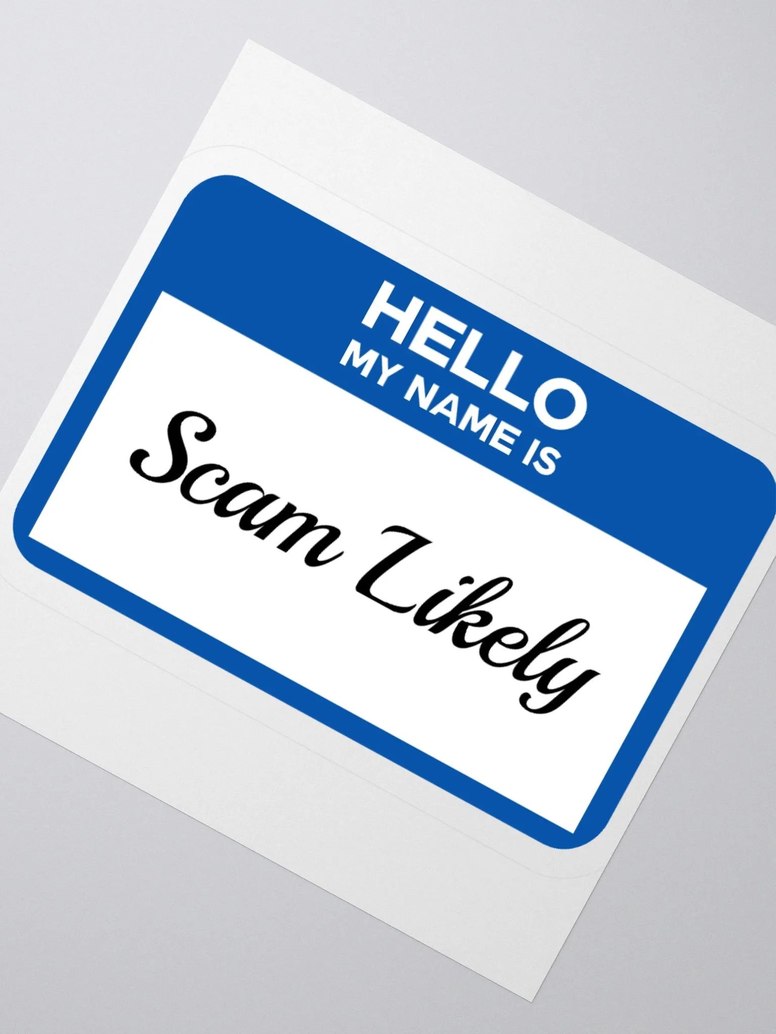 Hello My Name Is Scam Likely Sticker product image (5)