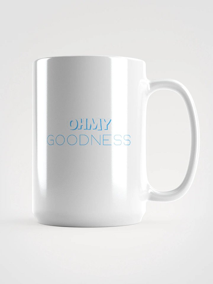 OH MY GOODNESS White Glossy Mug product image (1)