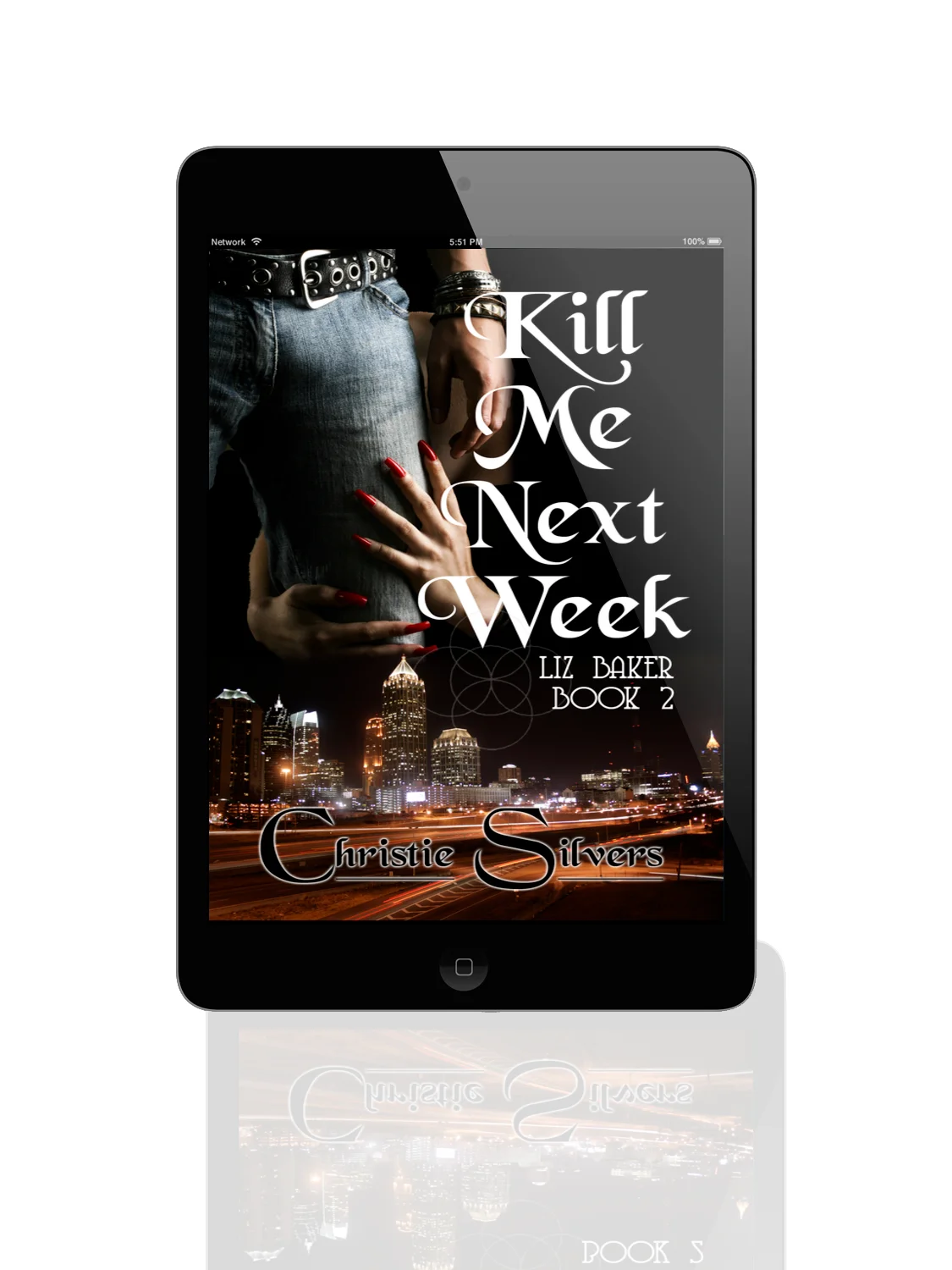 Kill Me Next Week (Liz Baker, Bk 2) eBook product image (1)