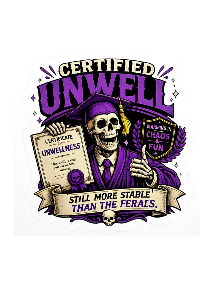 ''Certified Unwell'' Kiss Cut Stickers product image (1)