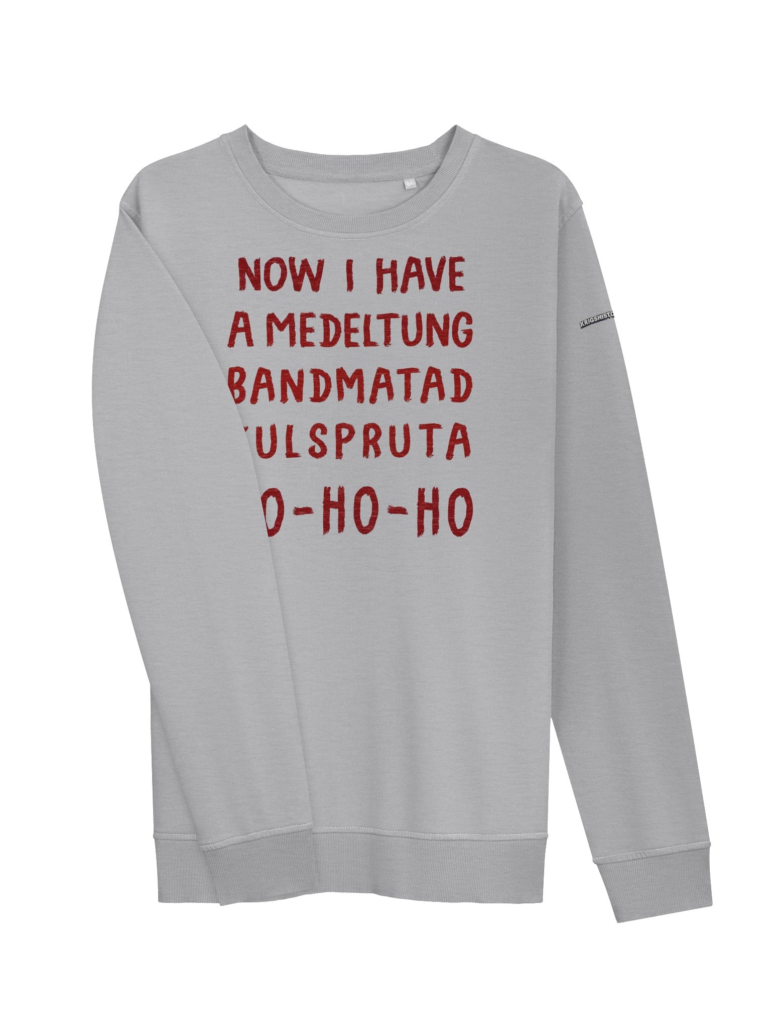 HOHOHO - Now I have a medeltung bandmatad kulspruta product image (3)