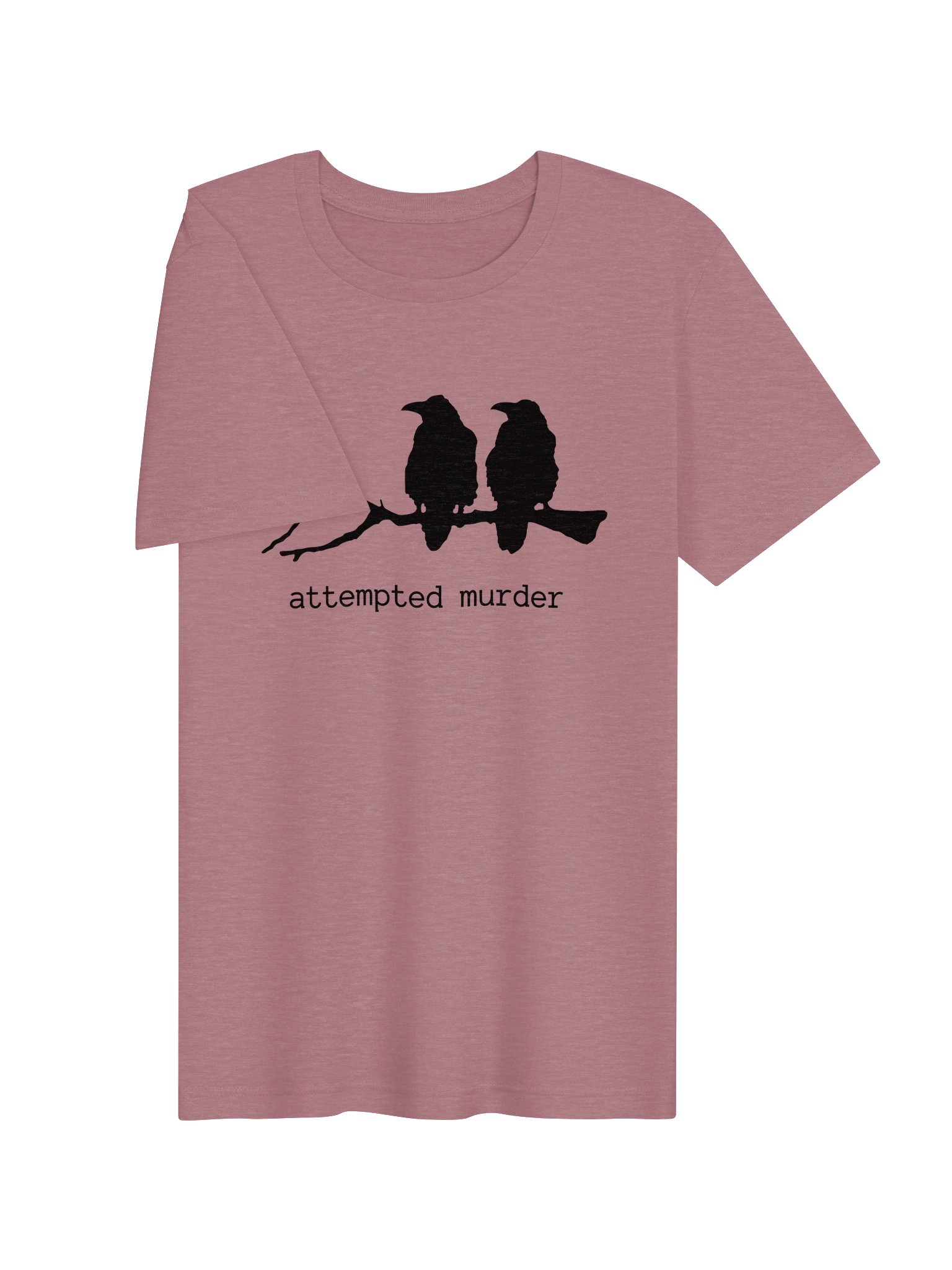 Attempted Murder – Funny Raven Graphic T-Shirt product image (73)