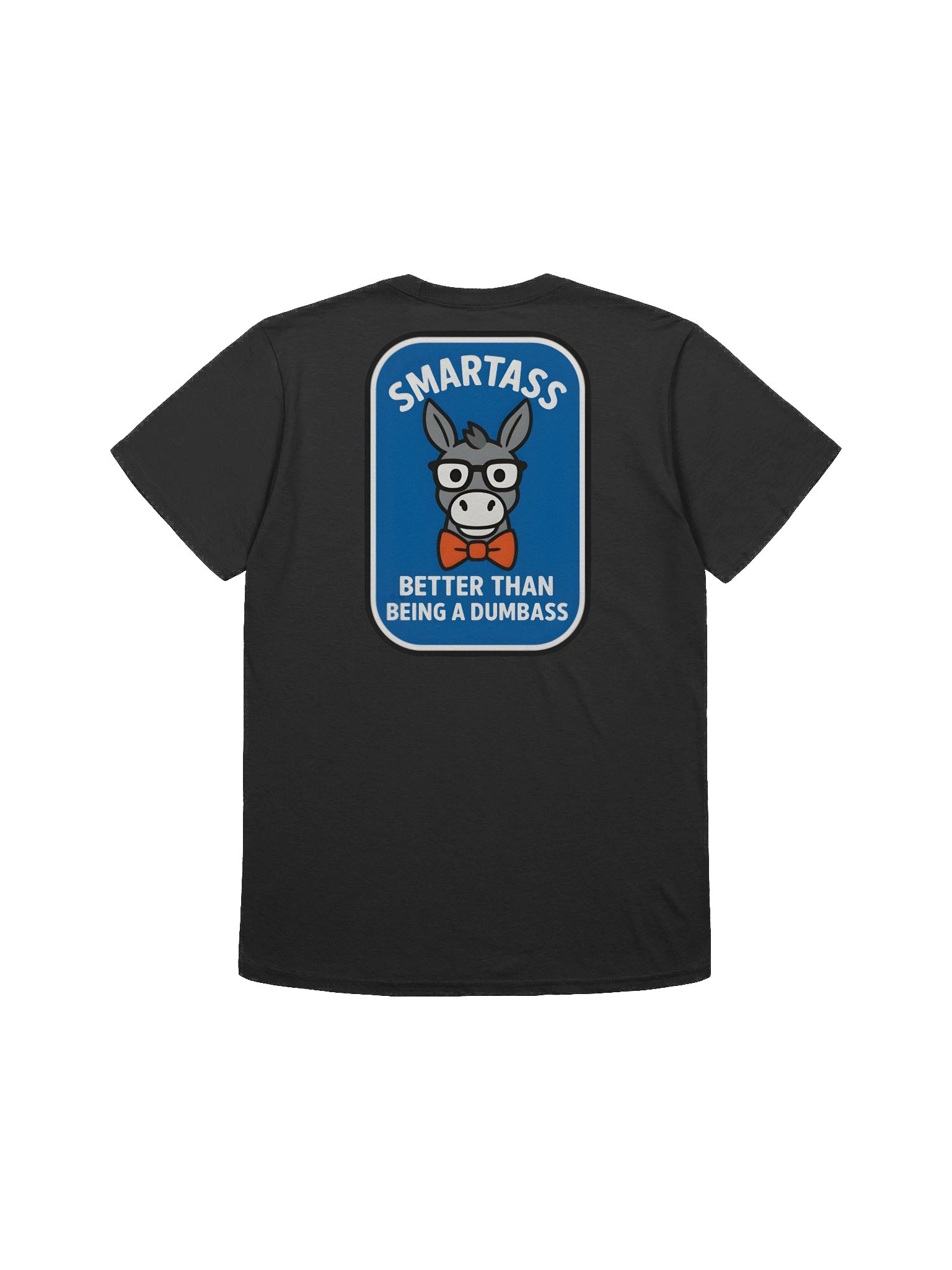 🫏 Smartass Donkey Front & Back T-Shirt product image (16)
