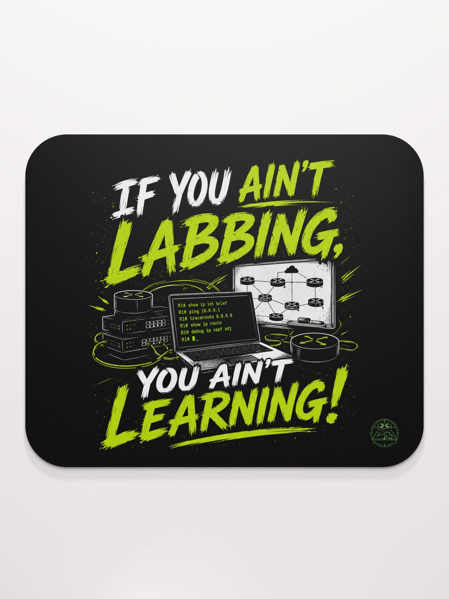 "If You Aint Labbing, You Aint Learning!" - Mousepad product image (2)