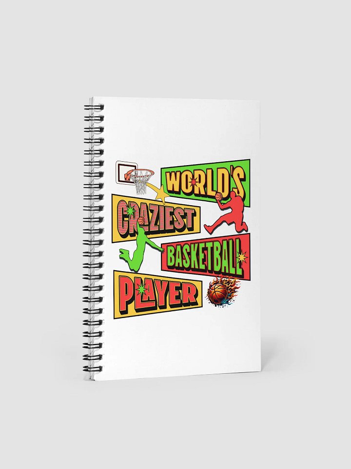 Worlds Craziest Basketball Player Spiral Notebook product image (2)