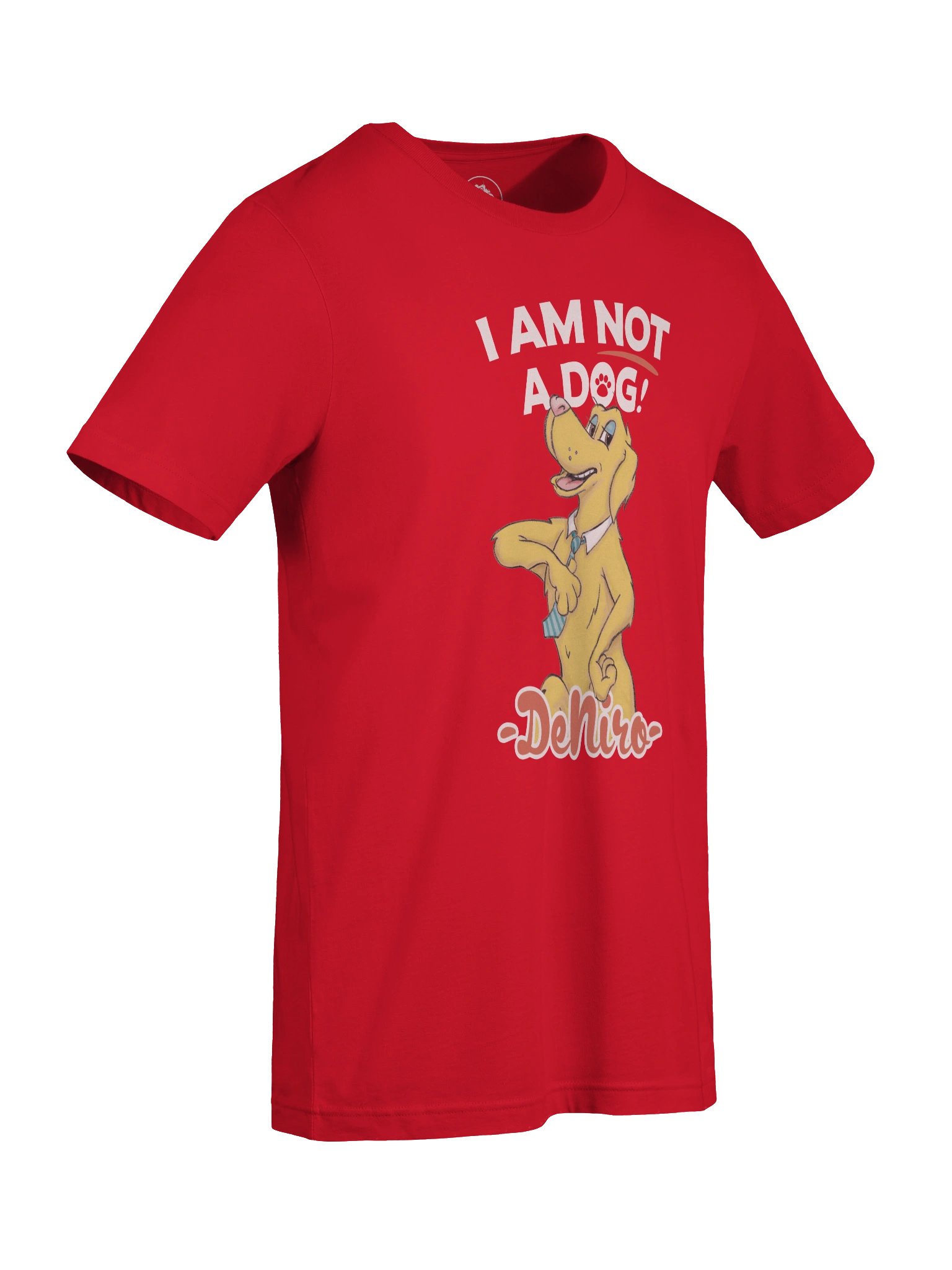 I AM NOT A DOG! T-Shirt product image (24)