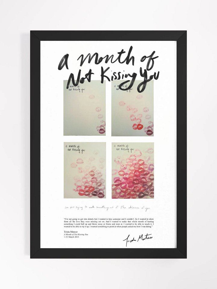A Month Of Not Kissing You Framed Art Print product image (1)