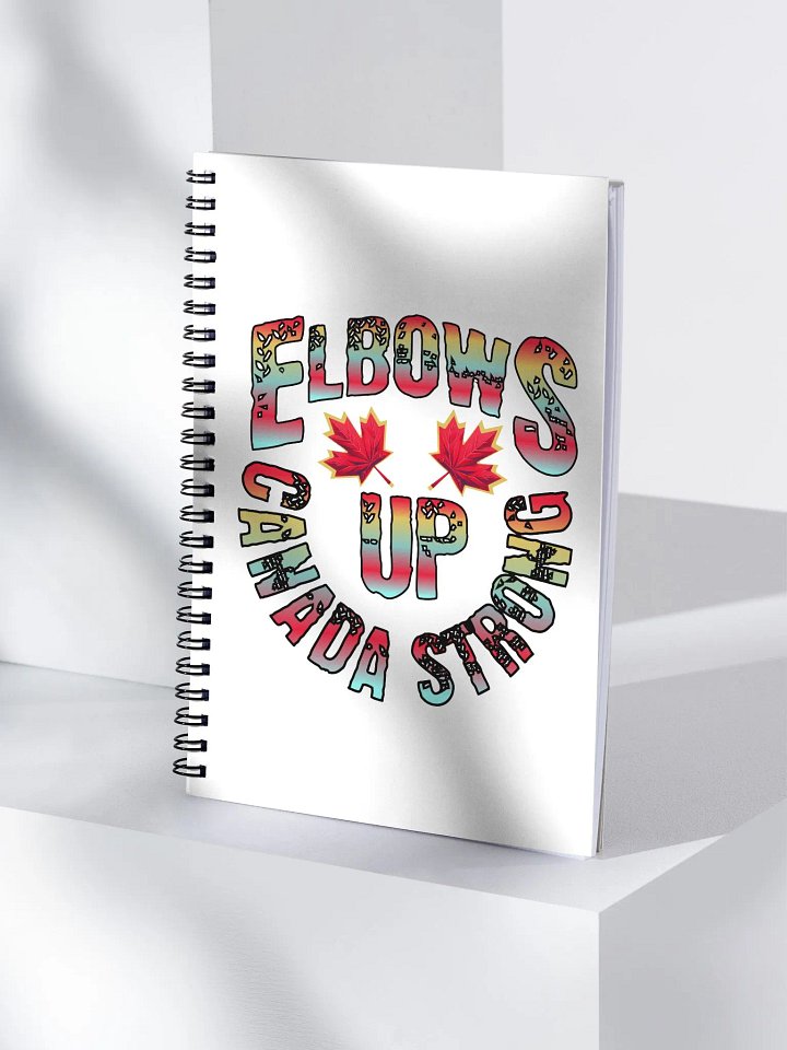 Elbows Up Canada Strong Spiral Notebook product image (1)