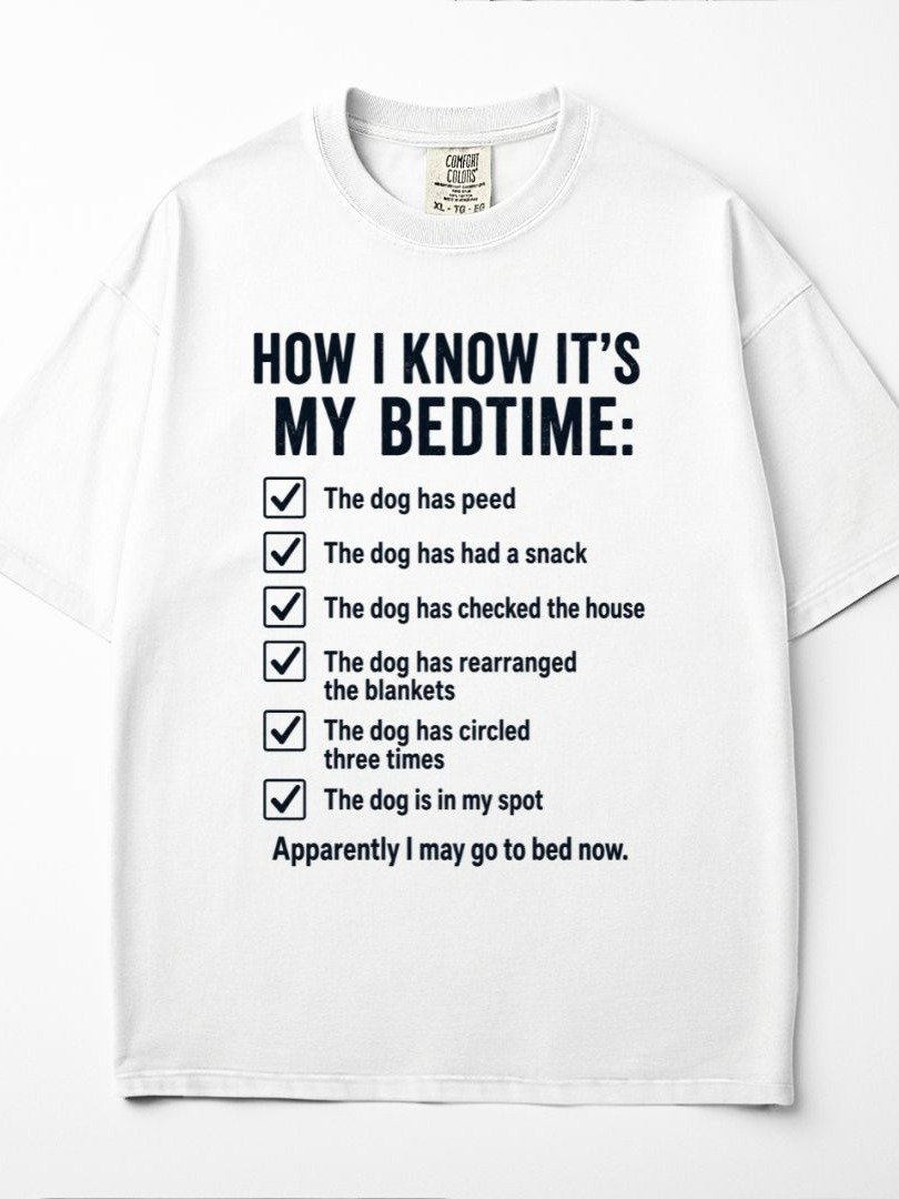 How I Know It’s My Bedtime Dog T-Shirt | Funny Dog Owner Checklist Tee product image (1)