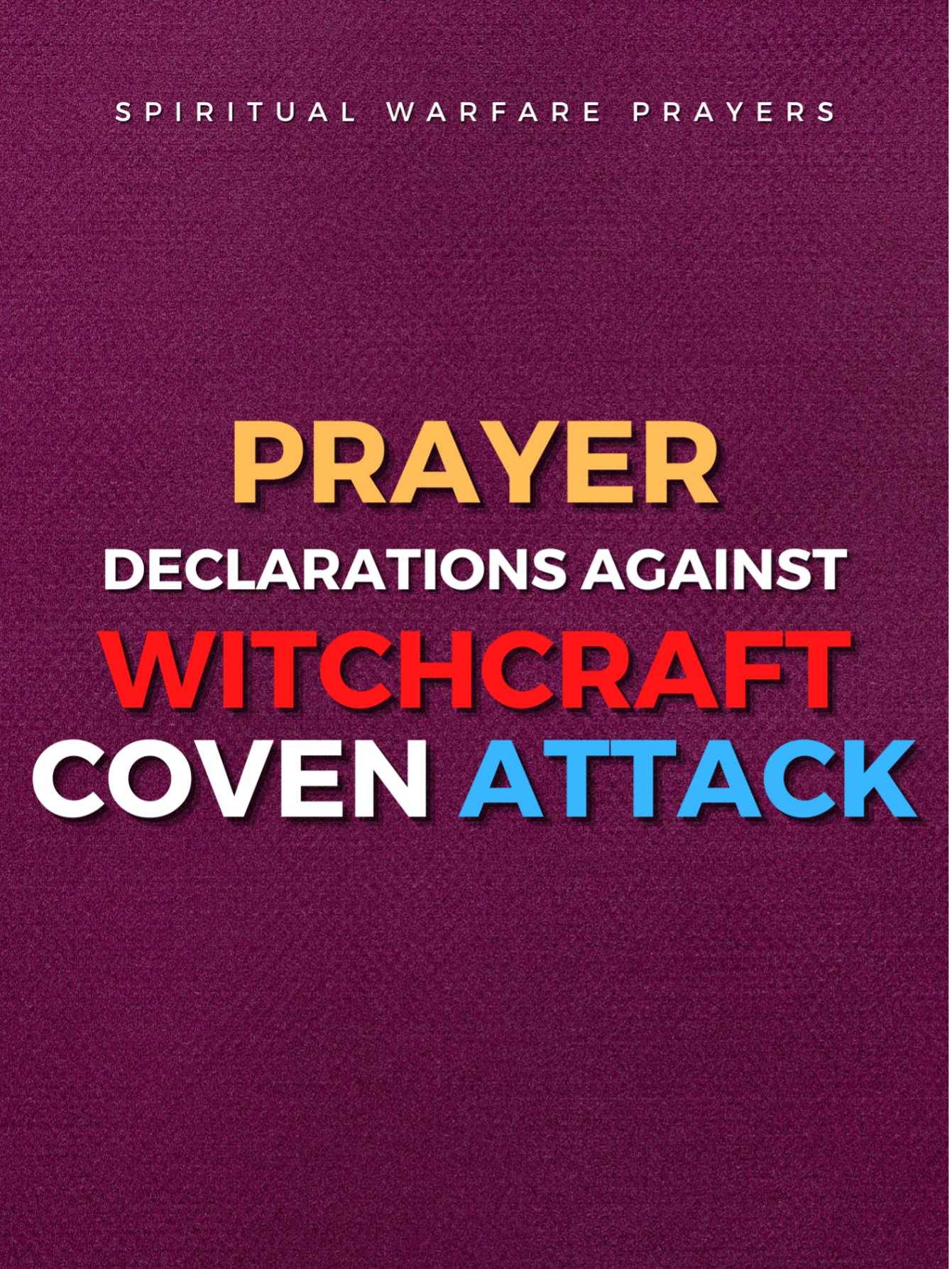 Prayer Declarations Against Witchcraft Coven Attack product image (1)
