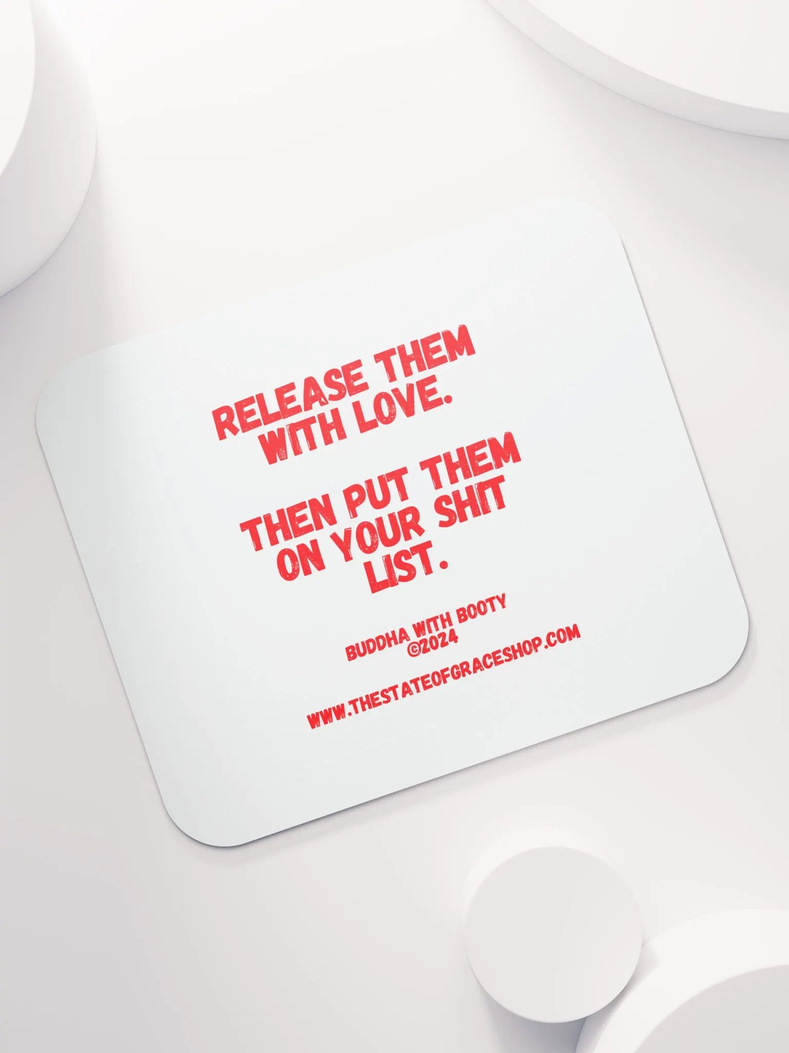 BUDDHA WITH BOOTY DESK MATS 4 U “Release them with love. Then put them on your shit list.” product image (7)
