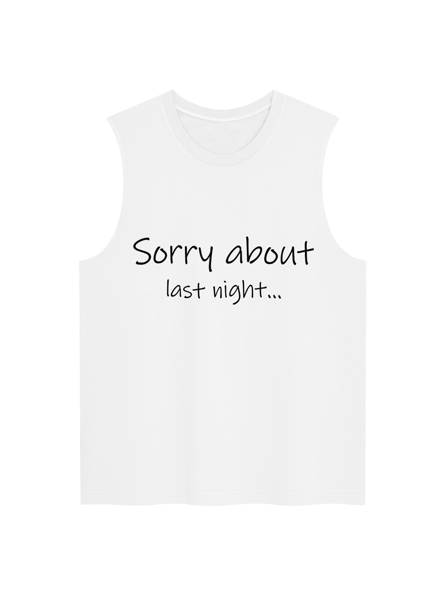 Sorry About Last Night Muscle Tank product image (1)