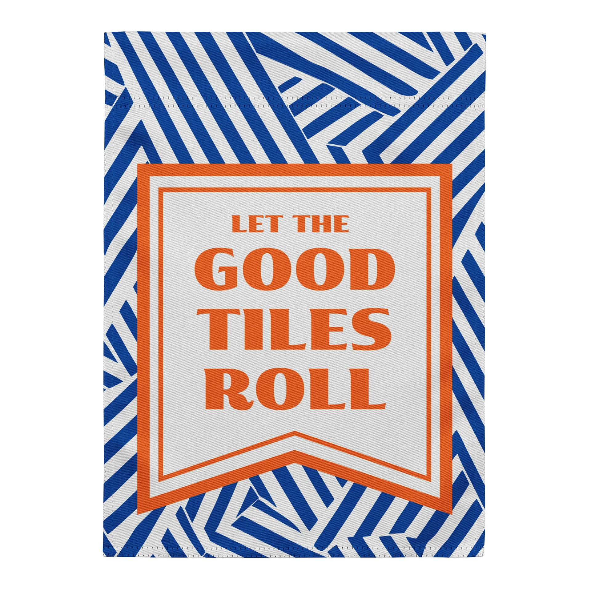 Let the Good Tiles Roll Garden Flag product image (2)