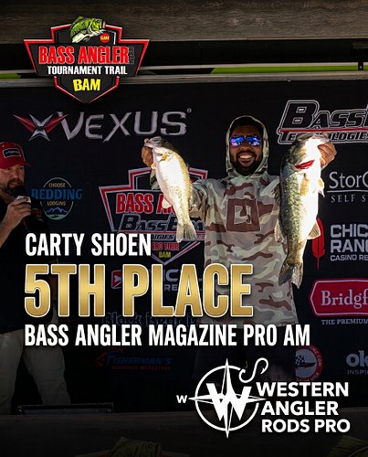 5TH PLACE — BASS ANGLER MAGAZINE PRO AM
A strong tournament finish for Western Angler Rods Pro Carty Shoen, bringing home a 5...