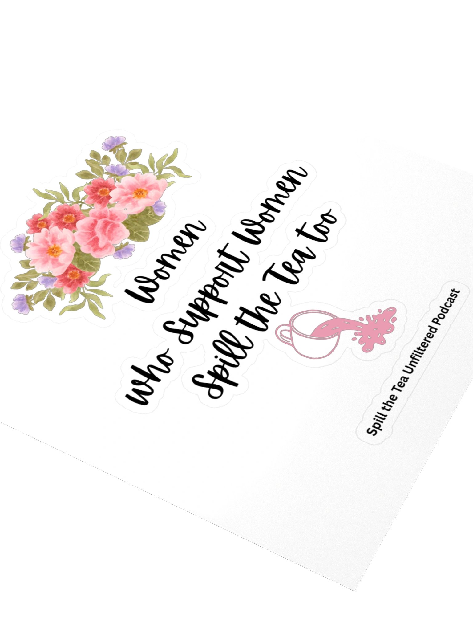 Women Supporting Women Spill the Tea Kiss Cut Sticker product image (3)
