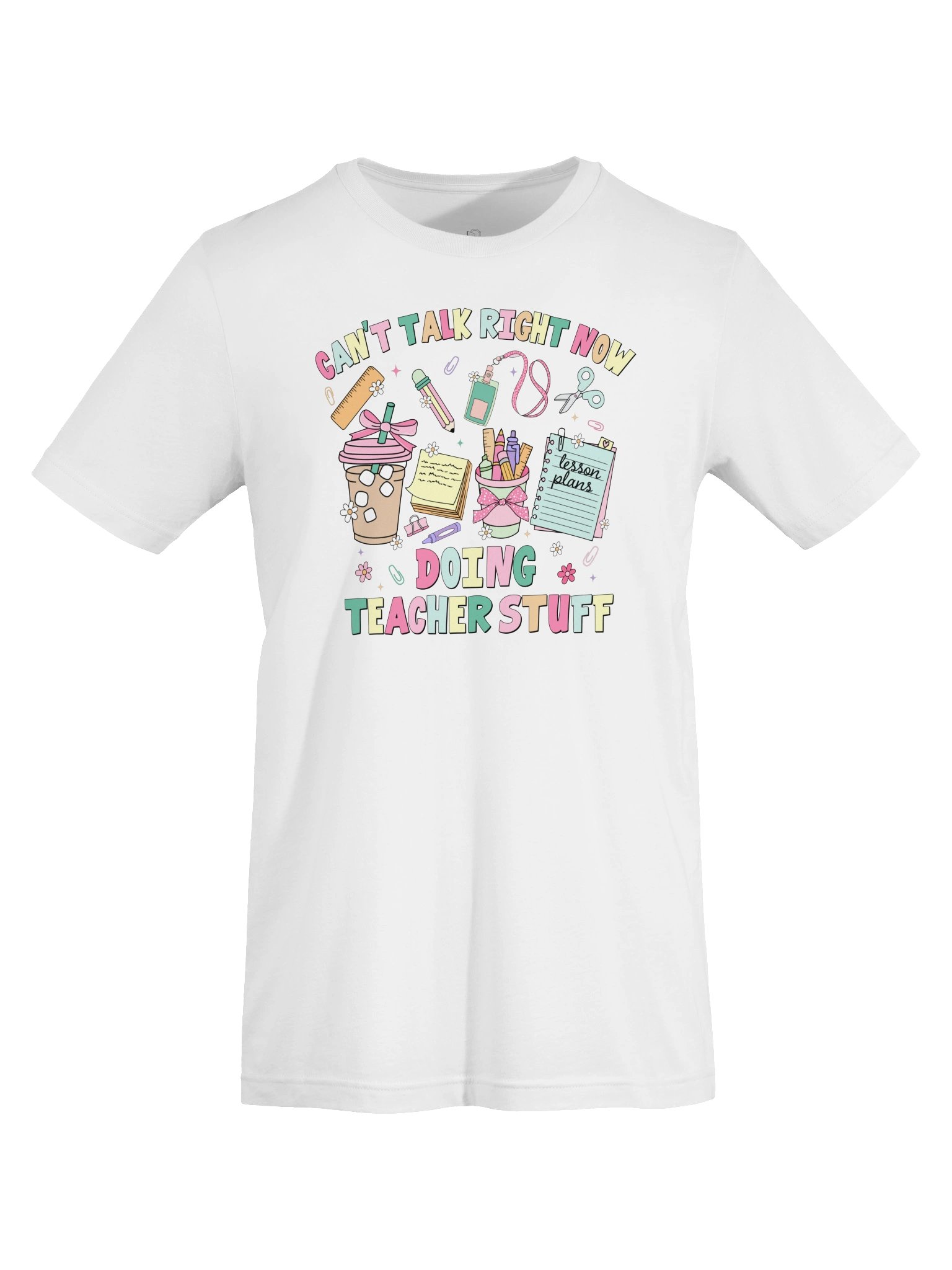 Can’t Talk Right Now, Doing Teacher Stuff Tee product image (5)
