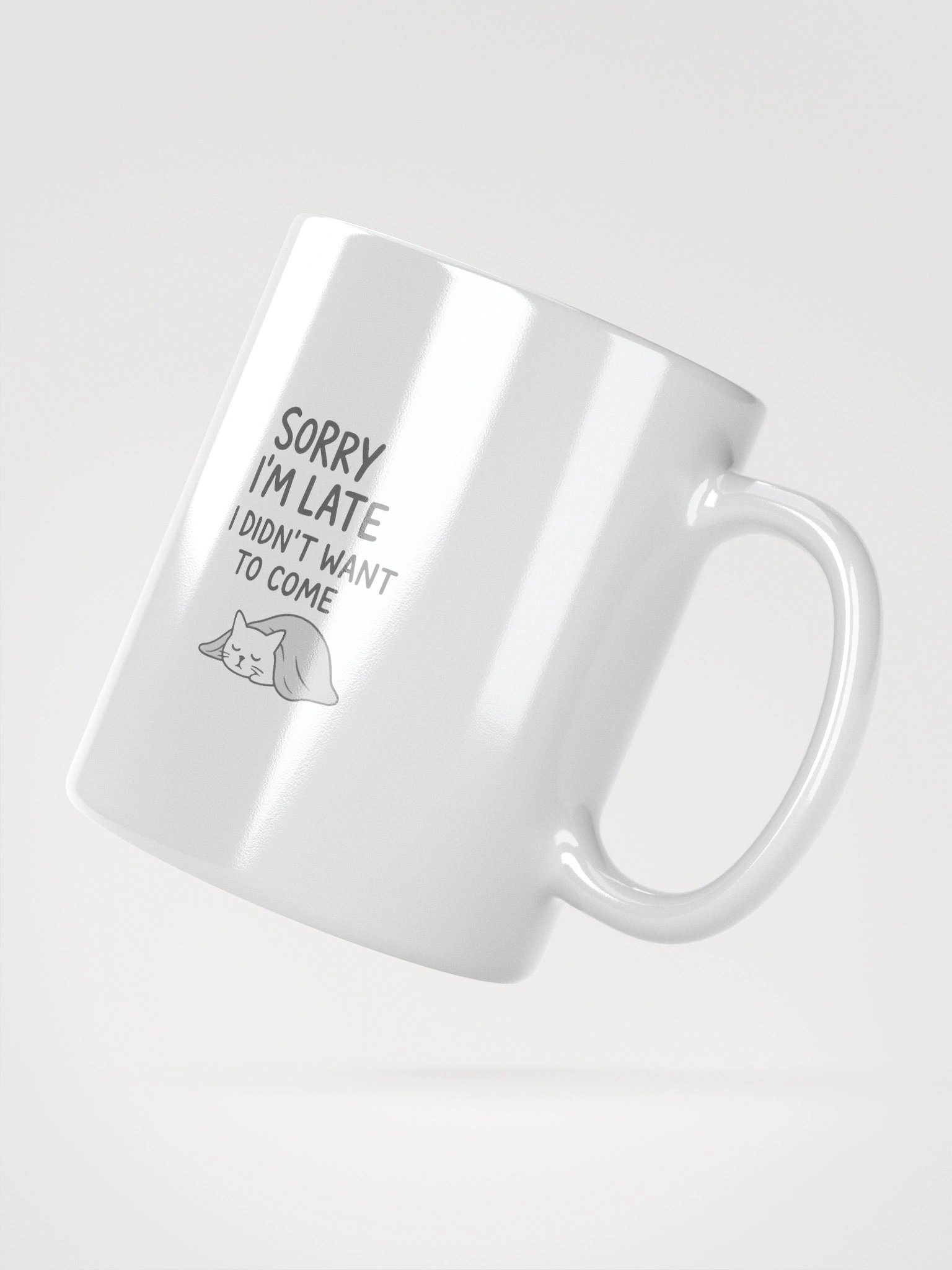 Sorry I’m Late White Glossy Mug product image (5)