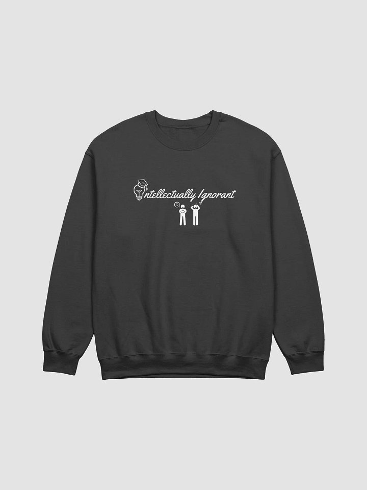 Intellectually Ignorant ( WHITE LOGO) CrewNeck Sweatshirt product image (1)