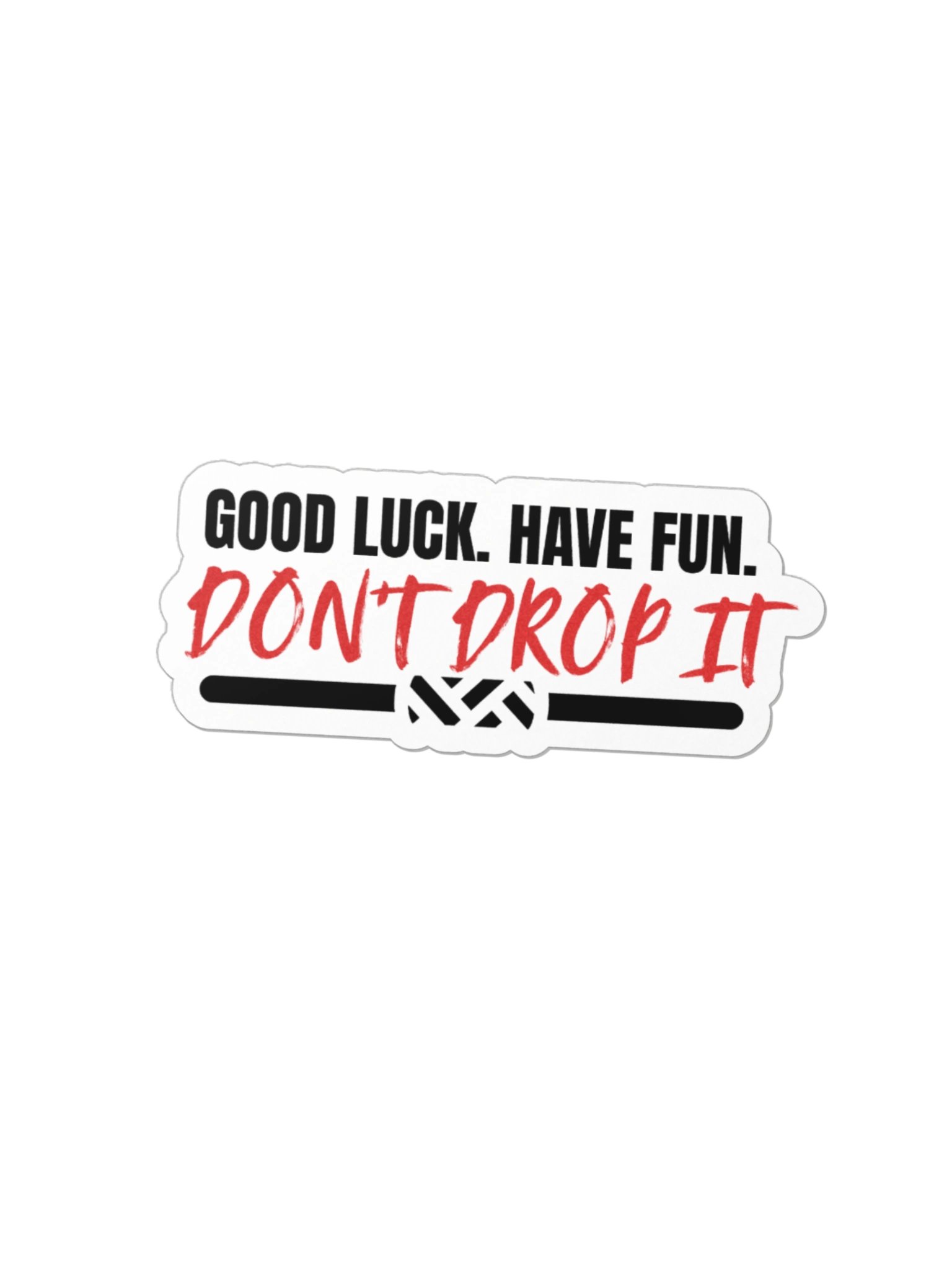 Don’t Drop It Die-Cut Sticker product image (1)