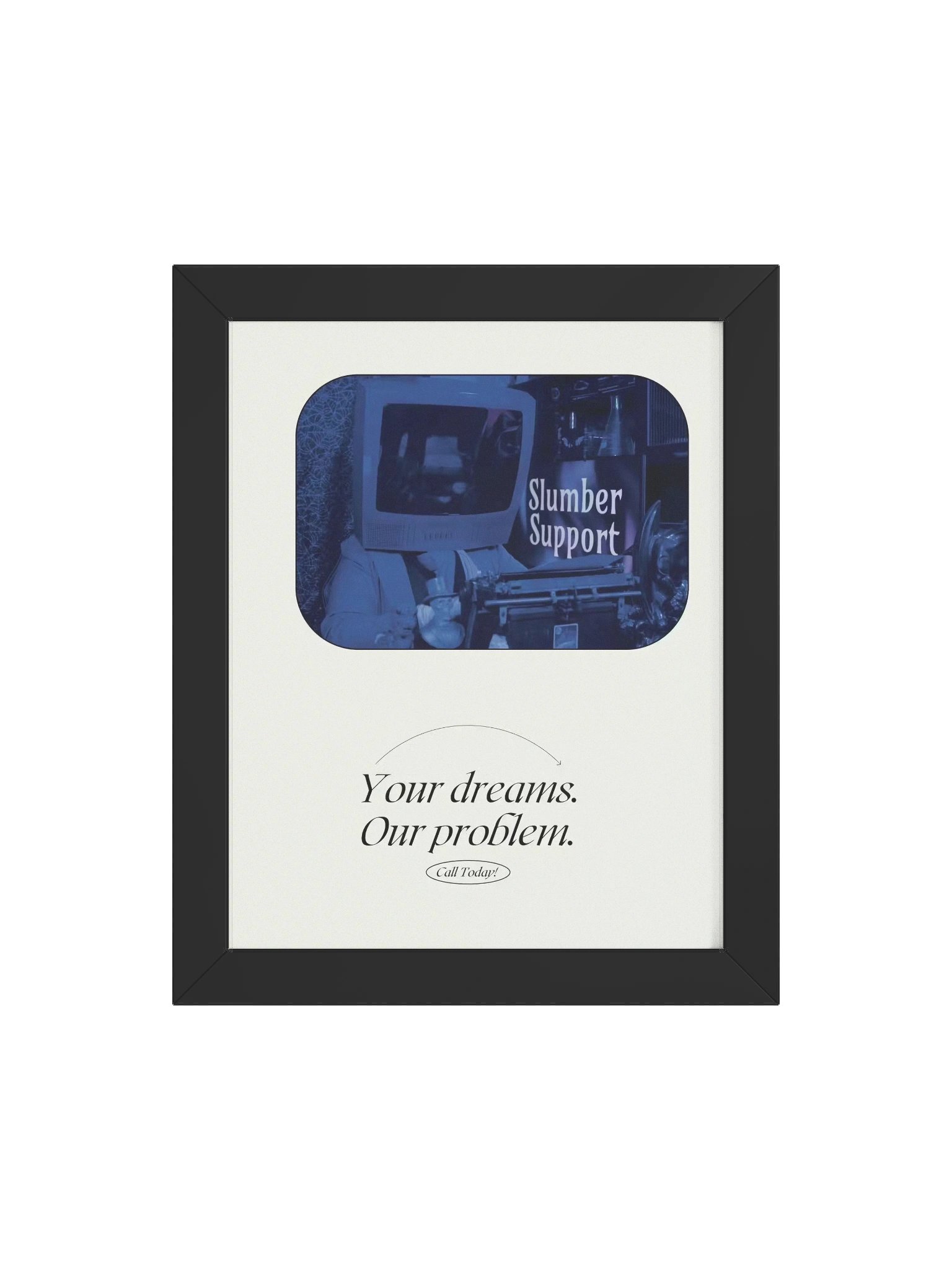 Your dreams. Our problem. Poster product image (59)
