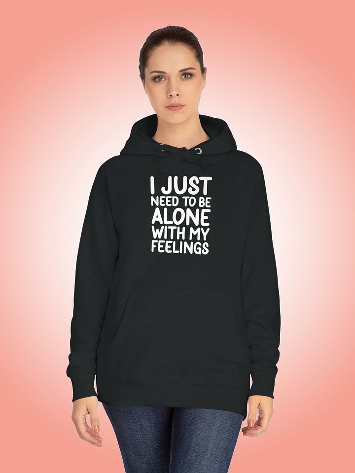 I Just Need To Be Alone with My Feelings product image (1)