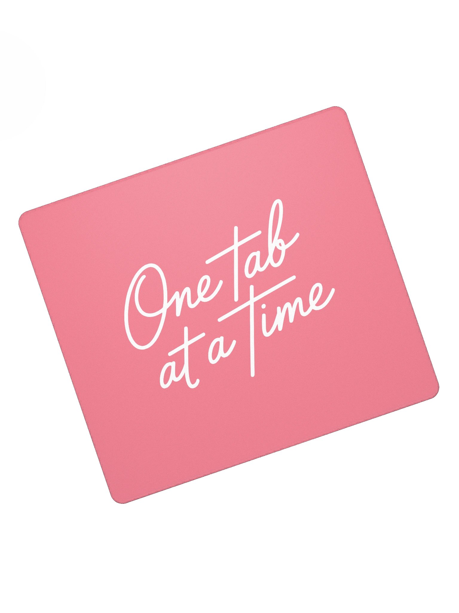 'One Tab at a Time' Mouse Pad product image (5)