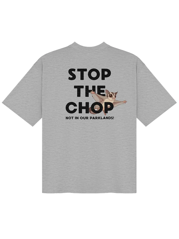 STOP THE CHOP | Sugar Glider (Black Print) | Premium Organic Oversized T-Shirt product image (1)