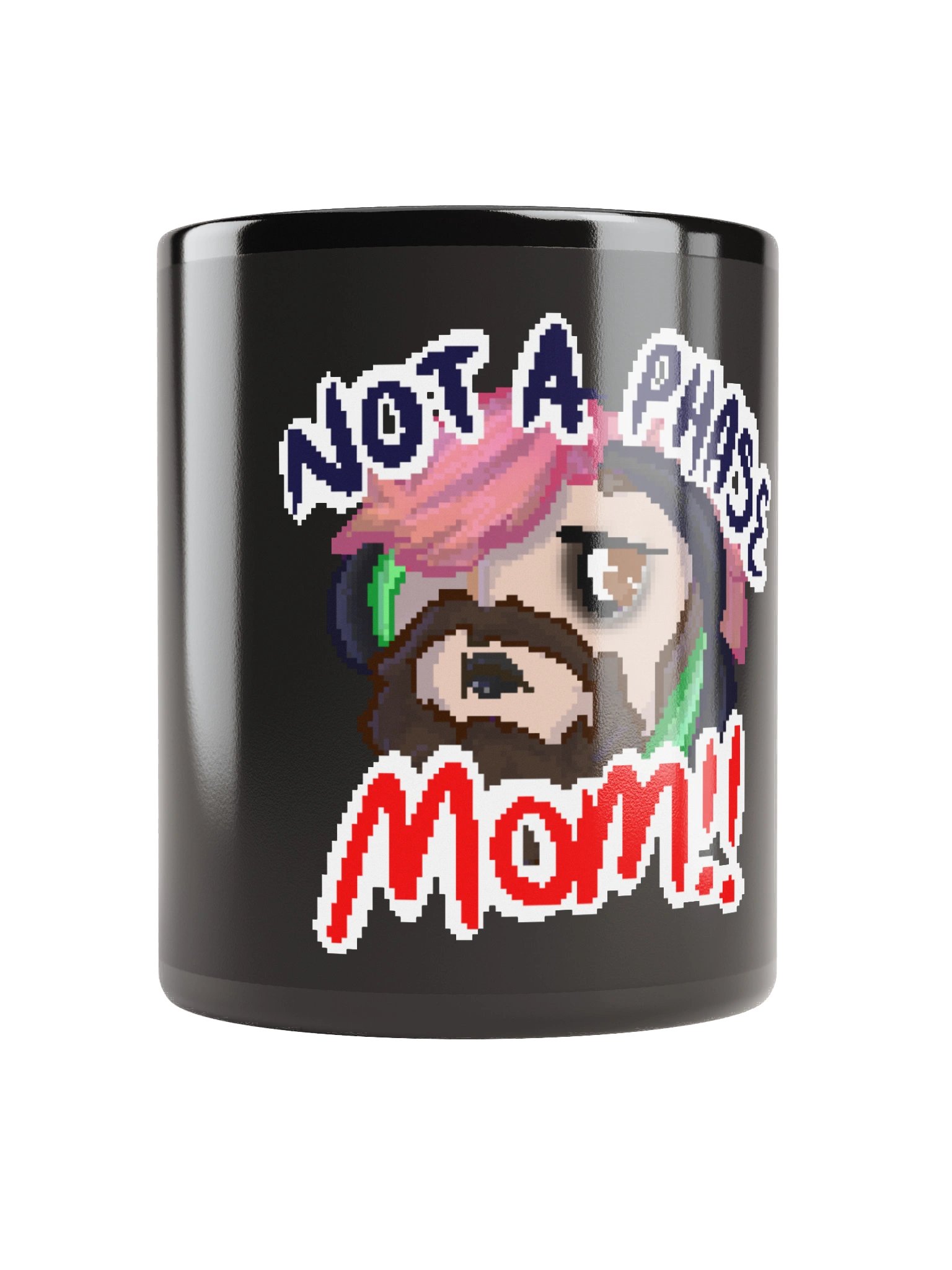 Not A Phase Mom Mug - By TabyCrazyKat product image (10)