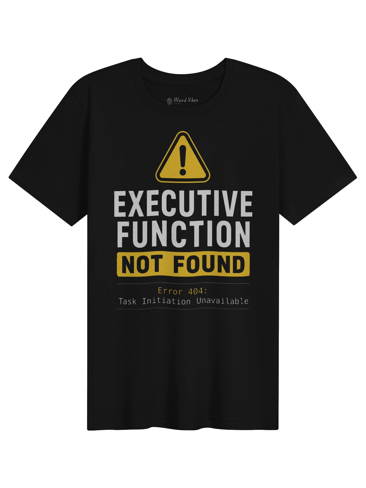 Executive Function Not Found- Dark Color Tee product image (31)
