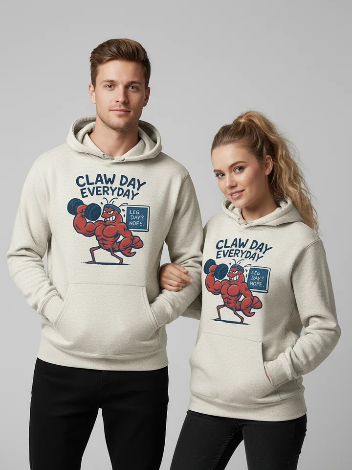 Claw Day Everyday Hoodie | Funny Lobster Gym Hoodie product image (1)