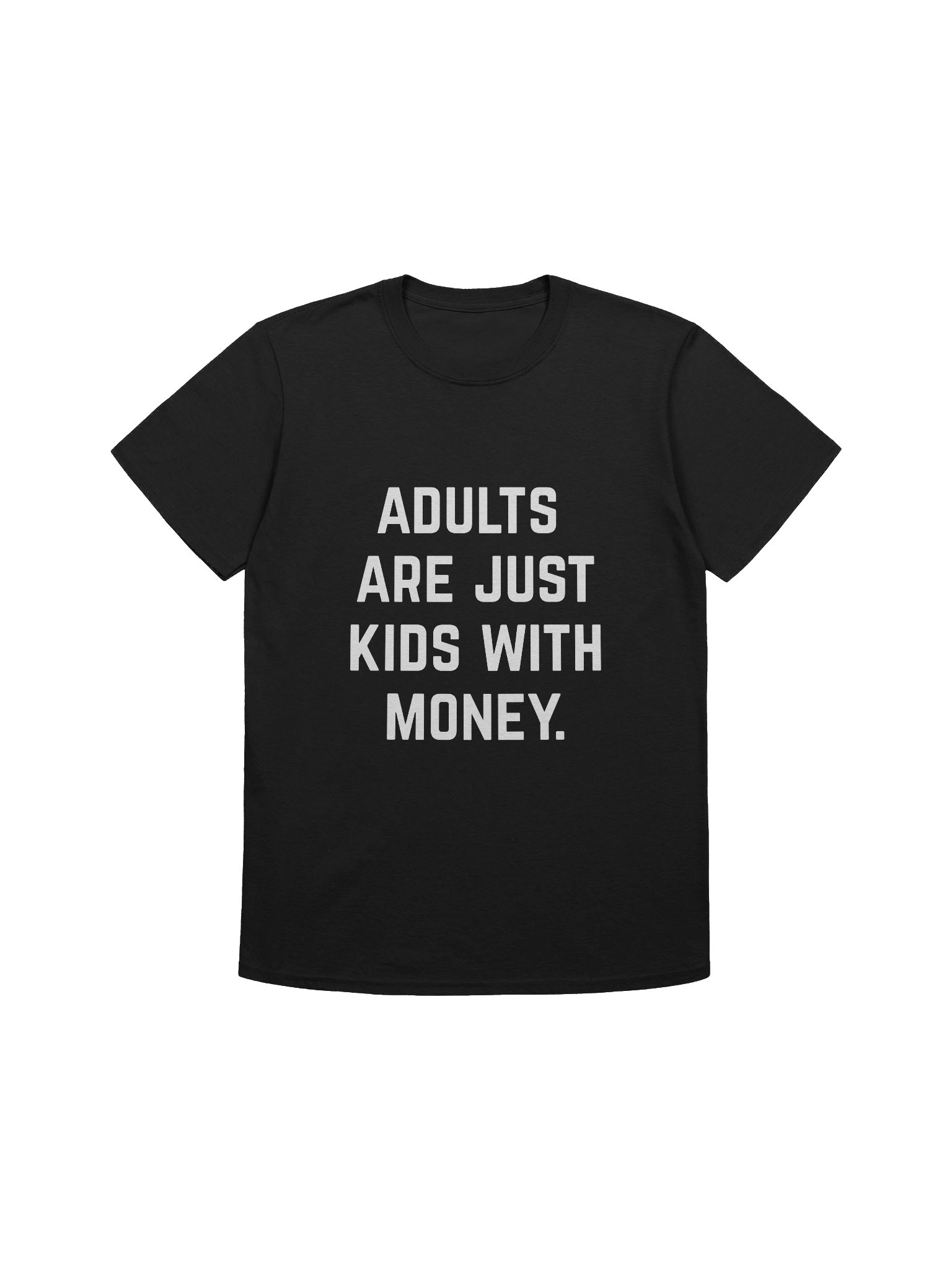 Kidults Quote Unisex T-Shirt product image (1)