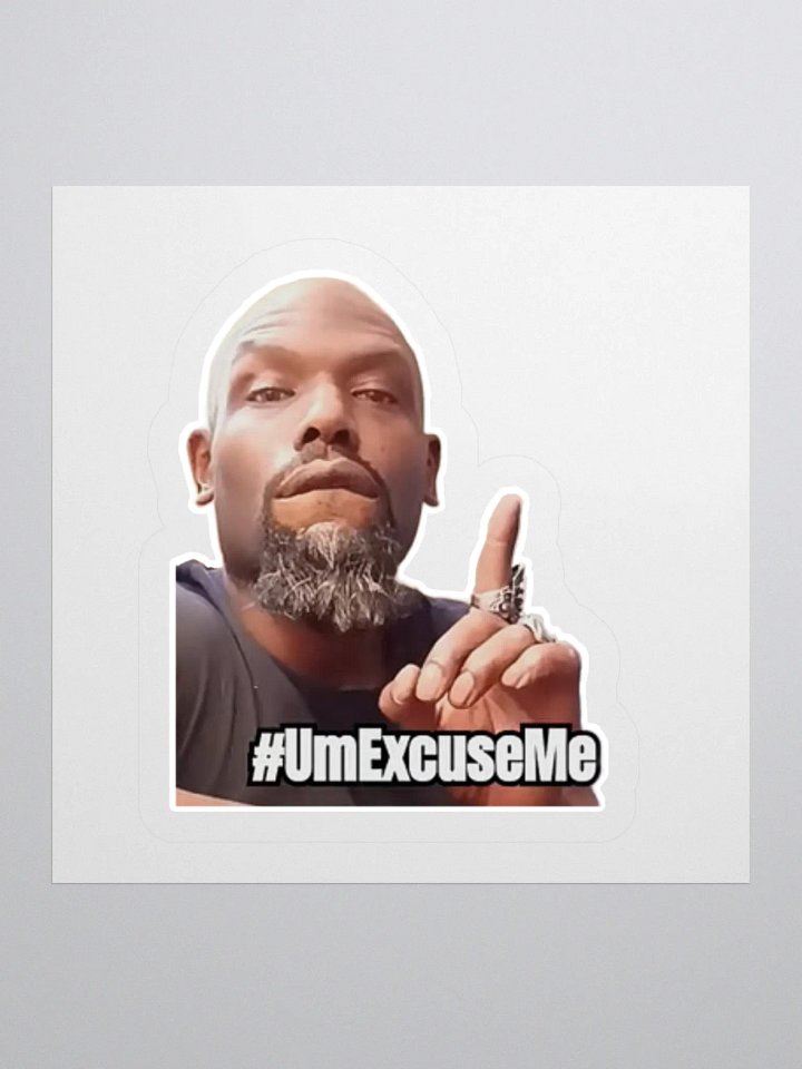 #UmExcuseMe Sticker2 product image (1)