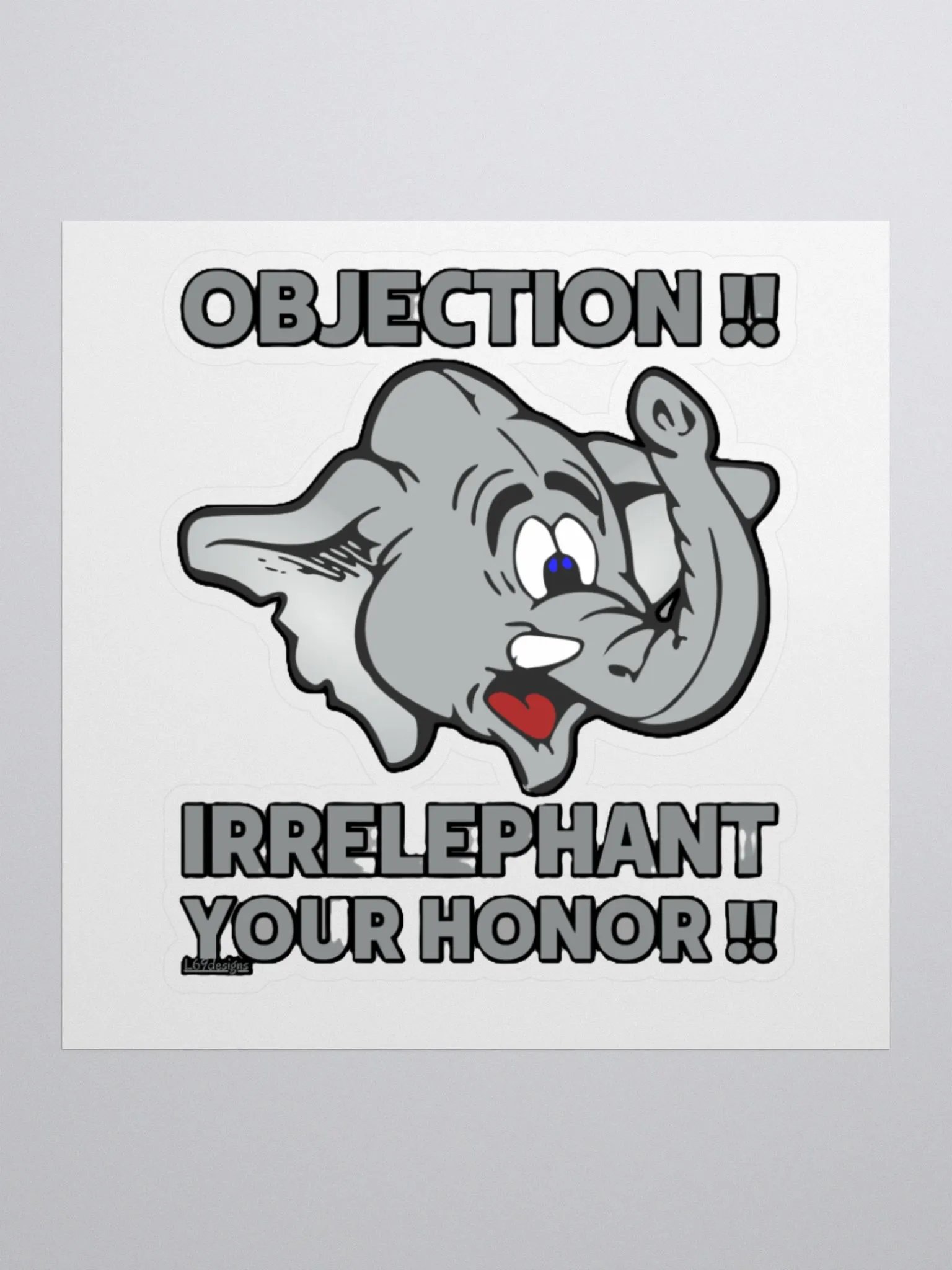 OBJECTION!! IRRELEPHANT YOUR HONOR!! product image (1)