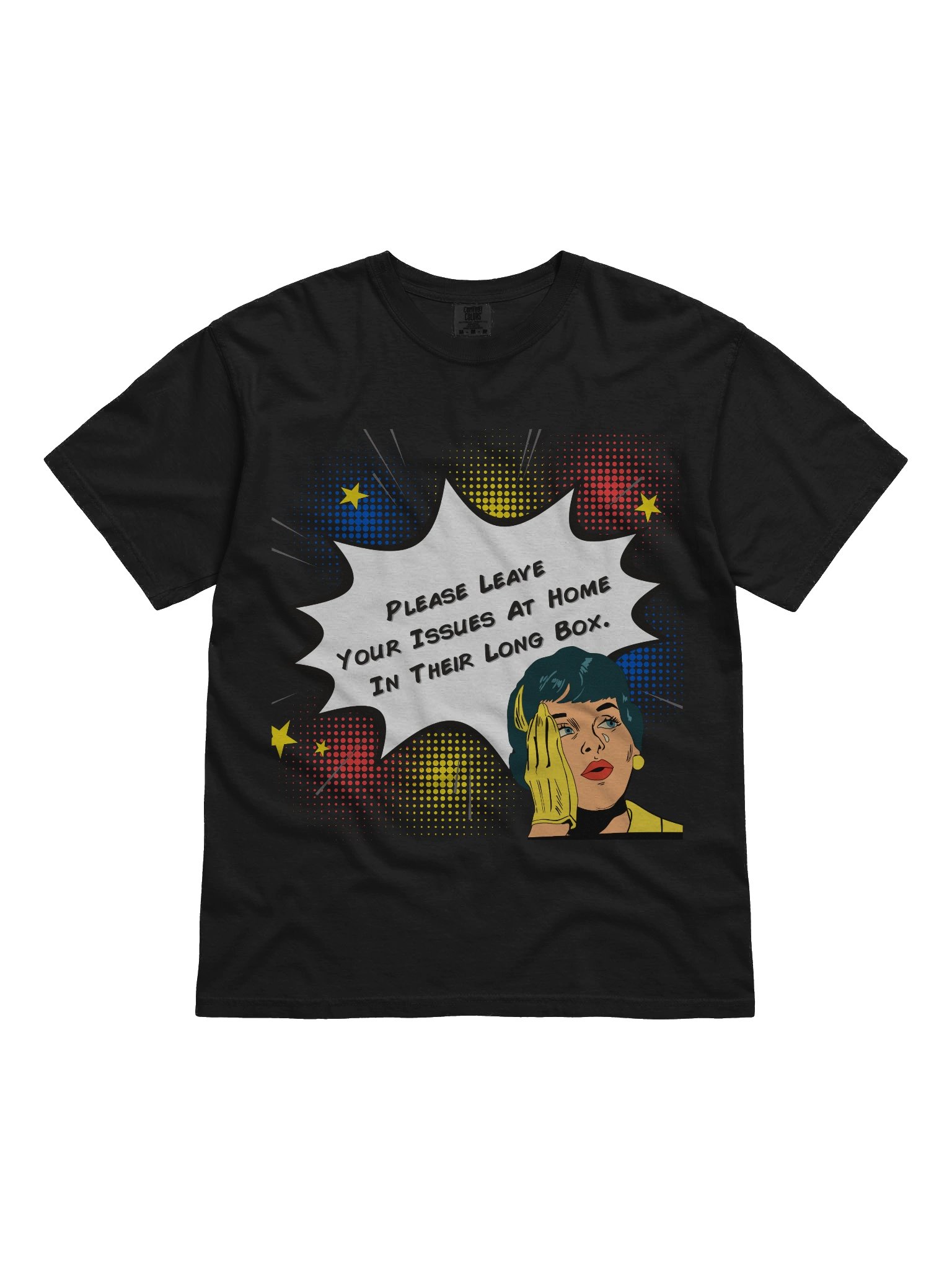 Please Leave Your Issues At Home In Their Long Box T-Shirt product image (1)