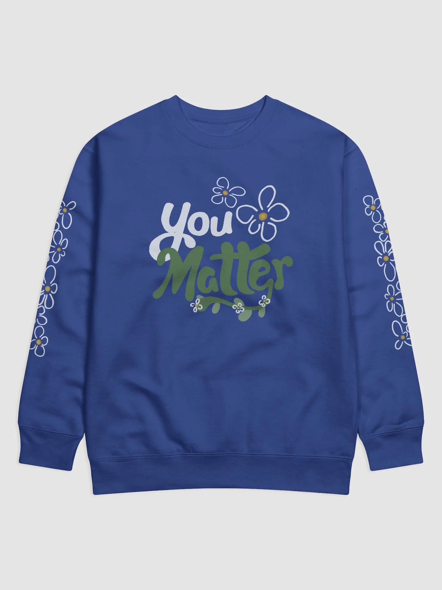 You Matter Flower Sweatshirt product image (25)