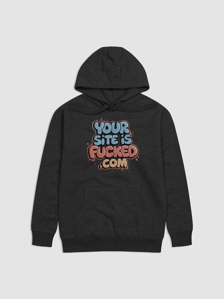 Your Site Is Fucked product image (4)