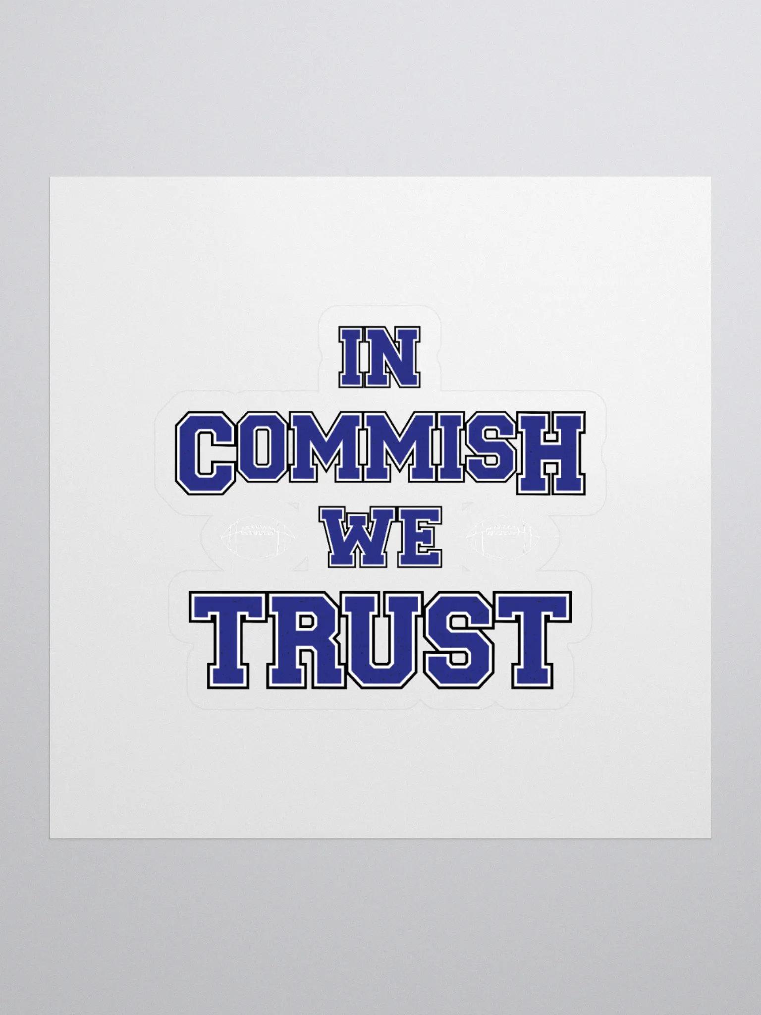 In Commish We Trust Square Sticker product image (1)