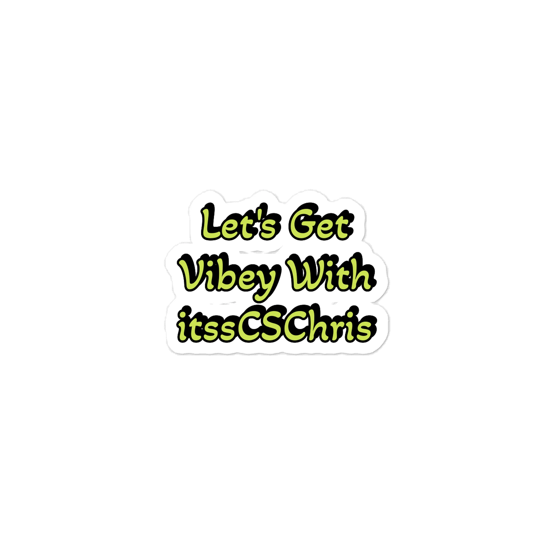 Let's Get Vibey With itssCSChris Sticker product image (1)