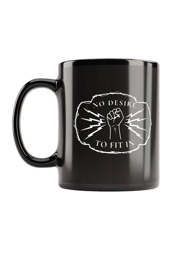 NO DESIRE TO FIT IN MUG product image (1)