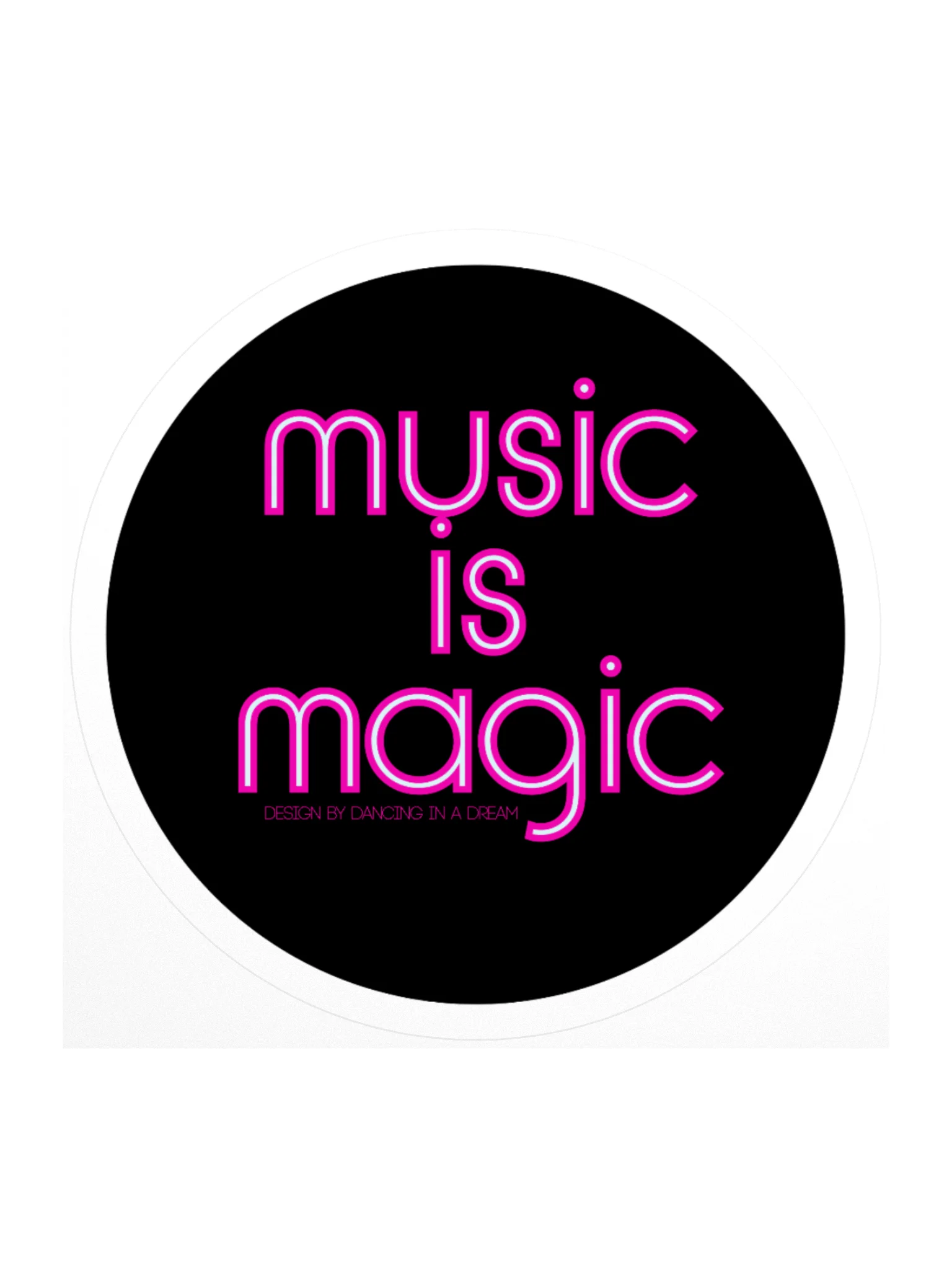 'music is magic' sticker 5.5"x5.5" product image (1)