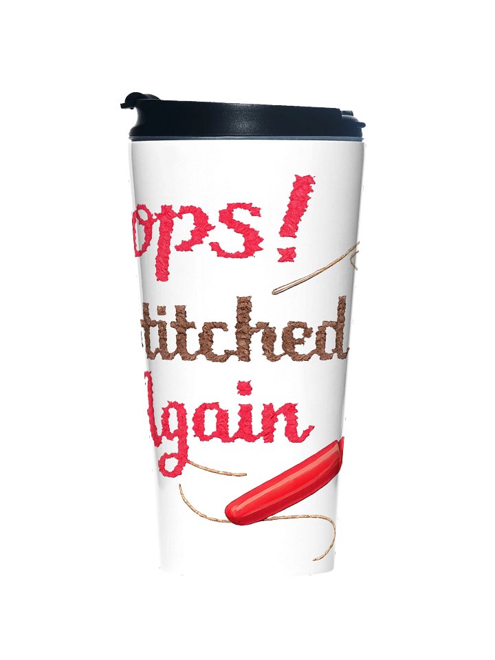 Oops I stitched it again Travel Mug product image (1)