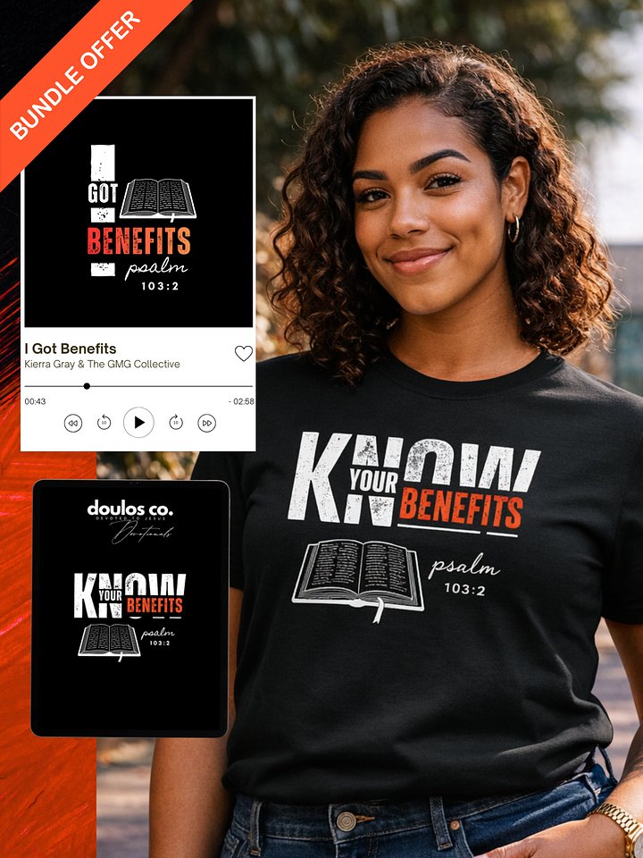 Benefits Bundle - Know Your Benefits T-Shirt, Song, & Devotional product image (1)