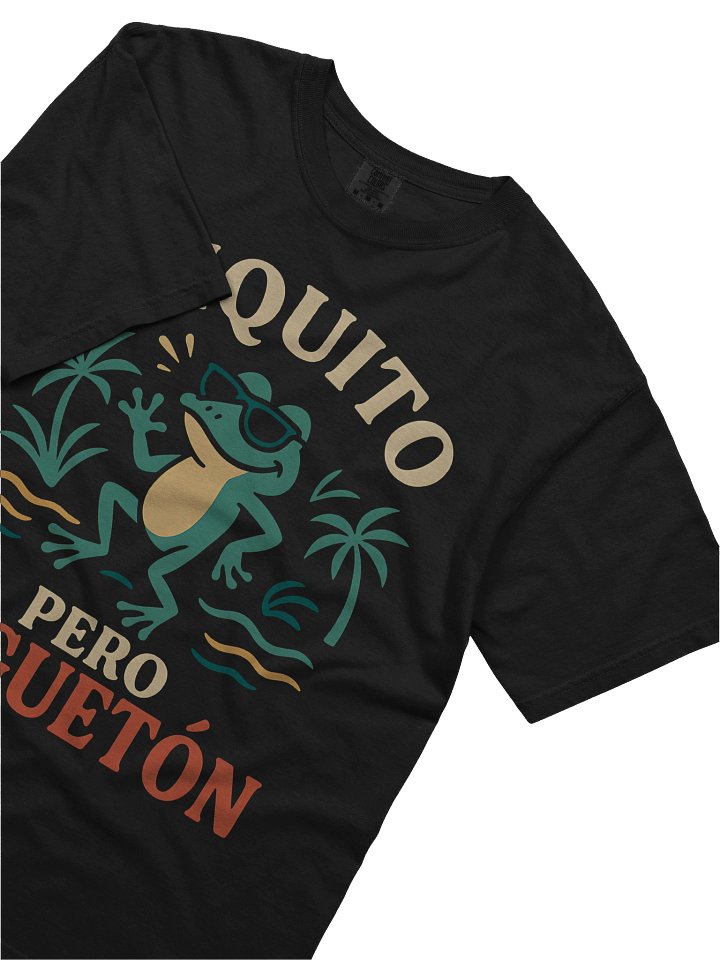 Chiquito Pero Juguetón Camiseta Unisex product image (2)