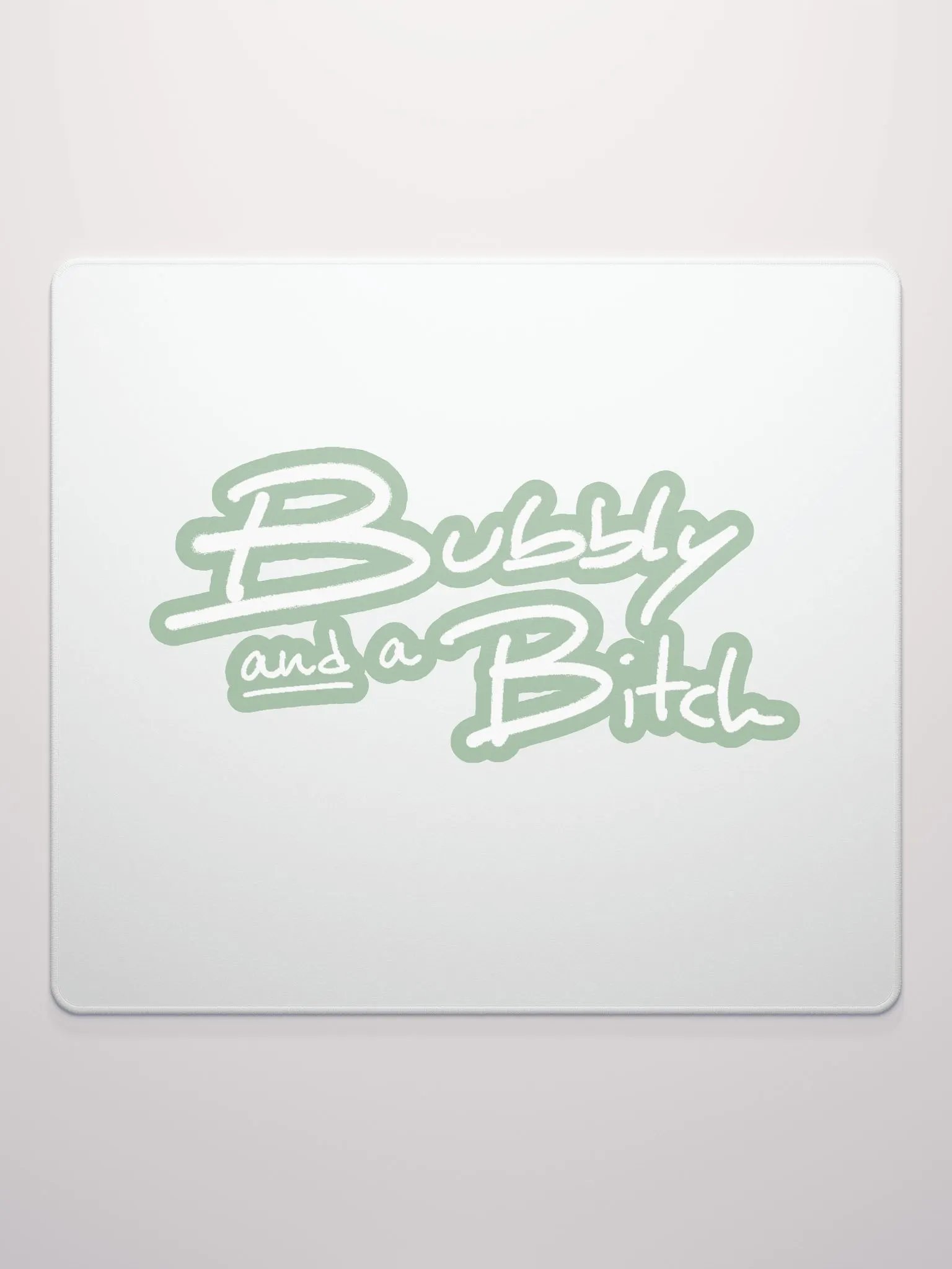 Bubbly and a B*tch (lined design, #96B697) mouse pad product image (2)