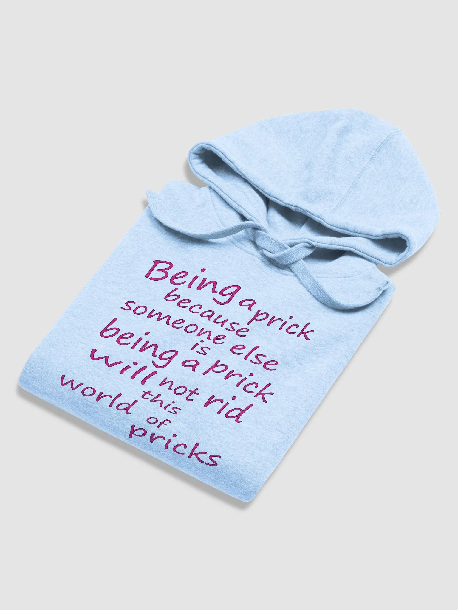 Stop Being A Prick - Pink Lettering - Cotton Heritage Unisex Premium Hoodie product image (3)