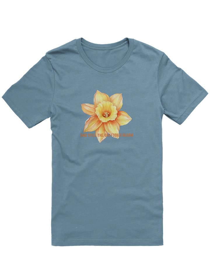 And Still the Daffodils Bloom Tee product image (7)