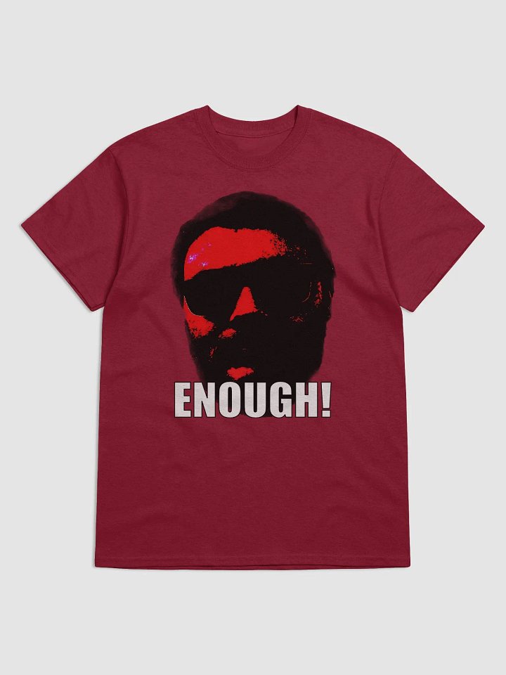 "ENOUGH!" Roxas997 T-Shirt product image (1)