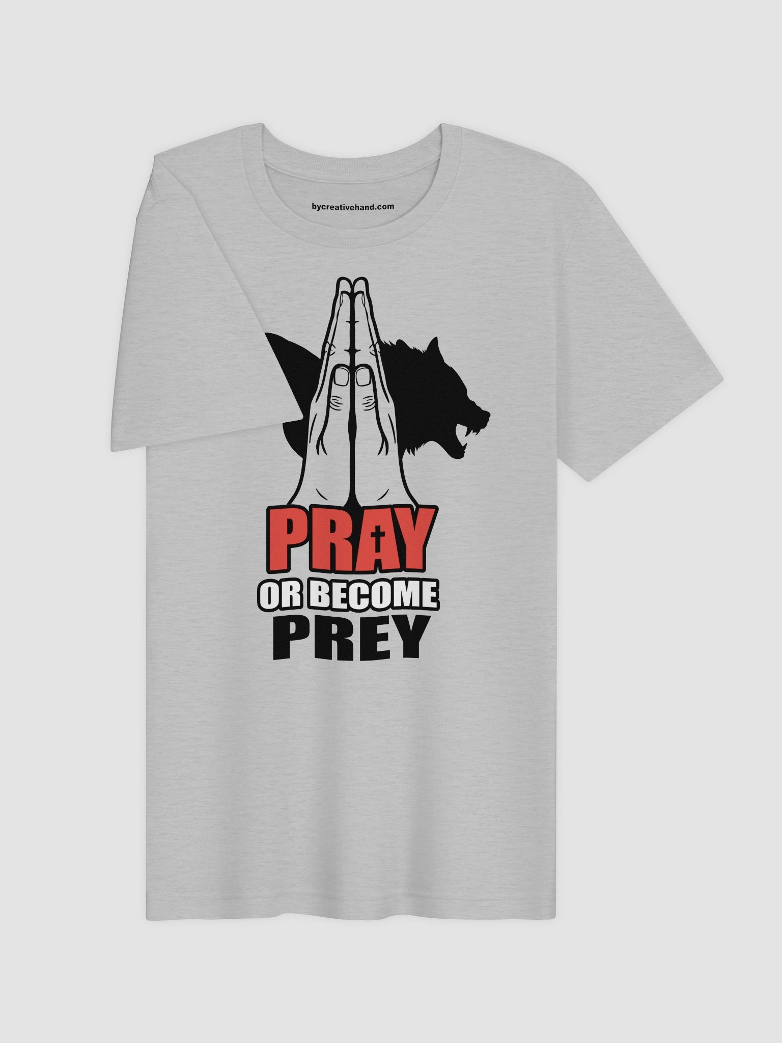 Pray or become Prey T-Shirt BTX product image (5)